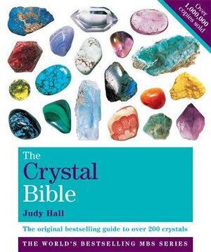 The Crystal Bible: Volume 1 by Judy Hall