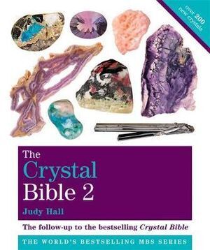 The Crystal Bible: Volume 2 by Judy Hall